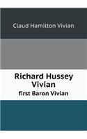Richard Hussey Vivian First Baron Vivian