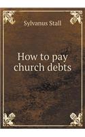 How to Pay Church Debts