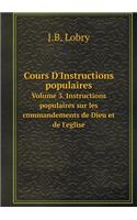 Cours D'Instructions populaires Volume 3. Instructions populaires sur les commandements de Dieu et de l'eglise: (French)