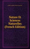 Nature Et Sciences Naturelles (French Edition)