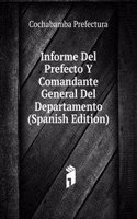 Informe Del Prefecto Y Comandante General Del Departamento (Spanish Edition)