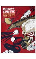 Russia's Cuisine: Tradition and Modernity