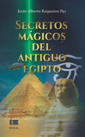 Secretos mágicos del antiguo Egipto