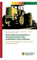 Georreferenciamento e caracterização dos acidentes com tratores