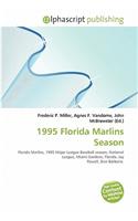 1995 Florida Marlins Season: (English)