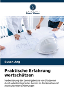 Praktische Erfahrung wertschätzen