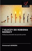 7 Kluczy Do Robienia RóŻnicy