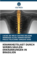 Krankheitslast Durch Wirbelsäulen-Erkrankungen in Brasilien