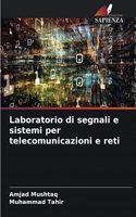 Laboratorio di segnali e sistemi per telecomunicazioni e reti