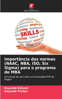 Importância das normas (NAAC, NBA, ISO, Six Sigma) para o programa de MBA