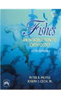 Fishes : An Introduction To Ichthyology