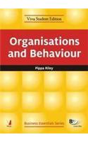 Business Essentials: Organisations And Behaviour