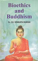 Bioethics and Buddhism