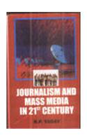 Journalism And Mass Media In 21St Century