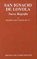 San Ignacio de Loyola. Nueva biografia