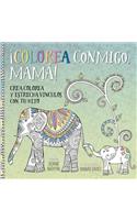 Colorea Conmigo, Mama!