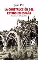 La construccion del Estado en Espana: Una historia del siglo XIX