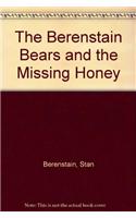 The Berenstain Bears and the Missing Honey