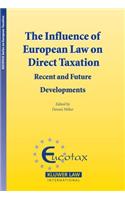 The Influence of European Law on Direct Taxation