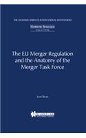 The EU Merger Regulation and the Anatomy of the Merger Task Force