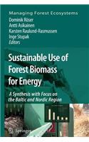 Sustainable Use of Forest Biomass for Energy
