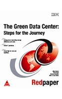 The Green Data Center: Steps for the Journey
