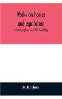 Works on horses and equitation