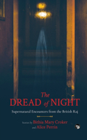Dread of Night Supernatural Encounters from the British Raj