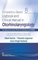 Competency Based Logbook And Clinical Manual In Otorhinolaryngology For Second And Third Professional Mbbs 8 (Pb 2021), Verma N.