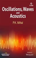 Oscillations, Waves and Acoustics