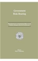 Government Risk-Bearing: Proceedings of a Conference Held at the Federal Reserve Bank of Cleveland, May 1991