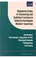 Diagnostic Study on Accounting and Auditing Practices in Selected Developing Member Countries