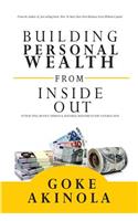 Building Personal Wealth From Inside Out