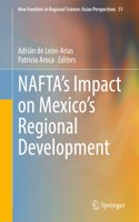 NAFTA’s Impact on Mexico’s Regional Development