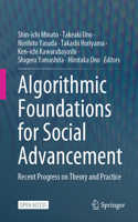 Algorithmic Foundations for Social Advancement: Recent Progress on Theory and Practice