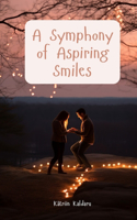 A Symphony of Aspiring Smiles