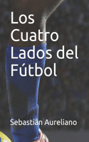 Los Cuatro Lados del Fútbol