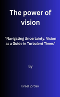 The power of vision