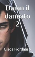 Damn il dannato 2