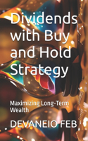 Dividends with Buy and Hold Strategy