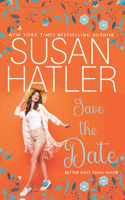 Save the Date: A Sweet Romance with Humor(4 Better Date Than Never)