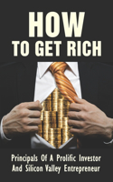 How To Get Rich