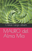 MAURO del Alma Mia