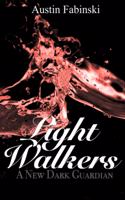 New Dark Guardian (Light Walkers)