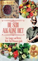 Dr Sebi Alkaline Diet