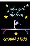 just girls who loves gymnastics - blank lined notebook for gymnastics girl and women 6 × 9 120 page college ruled journal: best gift for gymnastics lover - journal to write in - notebook for athletic students