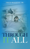 Through It All