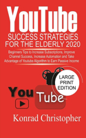 YouTube Success Strategies for The Elderly 2020