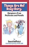 Things Are Not Rosy-Dory