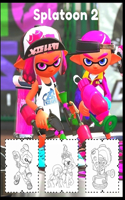 Splatoon 2: Coloring Book for Kids and Adults with Fun, Easy, and Relaxing